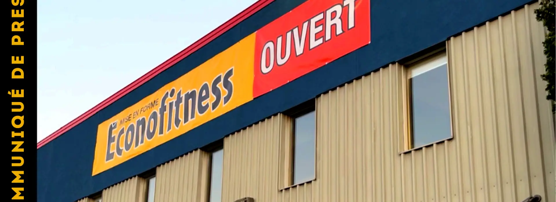 ECONOFITNESS OUVRE DEUX NOUVEAUX GYMS A SAGUENAY